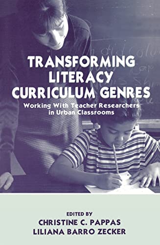 Imagen de archivo de Transforming Literacy Curriculum Genres: Working With Teacher Researchers in Urban Classrooms a la venta por Chiron Media
