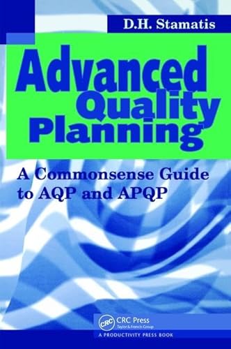 Beispielbild fr Advanced Quality Planning: A Commonsense Guide to AQP and APQP zum Verkauf von Chiron Media