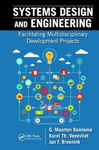 Stock image for Systems Design and Engineering: Facilitating Multidisciplinary Development Projects for sale by Chiron Media