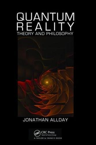 9781138464674: Quantum Reality: Theory and Philosophy