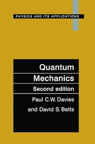 9781138464681: Quantum Mechanics, Second edition (Physics and its Applications)