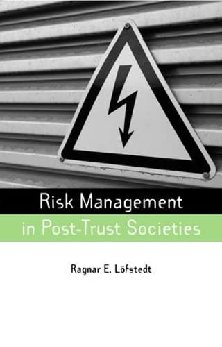 9781138465725: Risk Management in Post-Trust Societies (Earthscan Risk in Society)