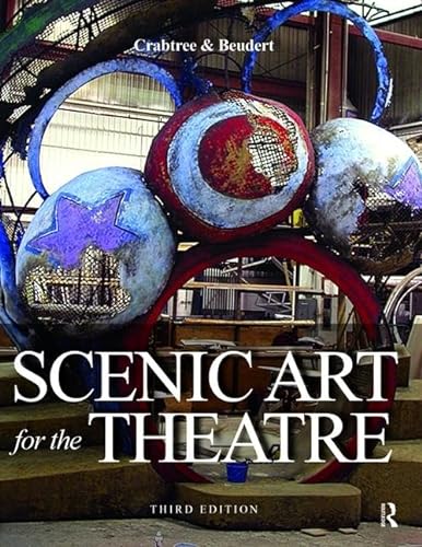 9781138465978: Scenic Art for the Theatre: History, Tools and Techniques