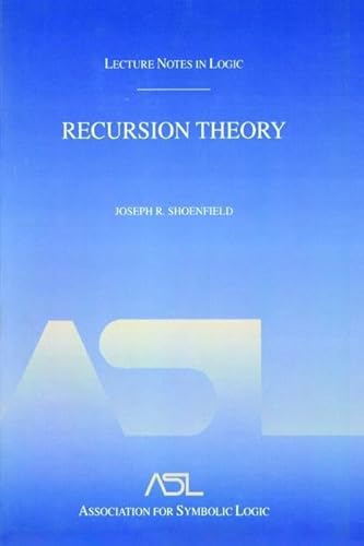 Imagen de archivo de Recursion Theory: Lecture Notes in Logic 1 a la venta por Chiron Media