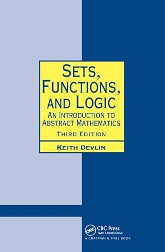 Beispielbild fr Sets, Functions, and Logic: An Introduction to Abstract Mathematics, Third Edition zum Verkauf von Chiron Media
