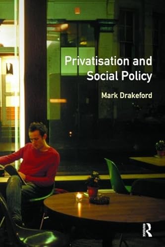 Stock image for Privatisation and Social Policy for sale by Blackwell's