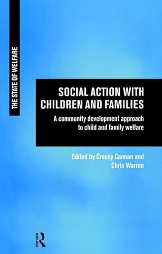 Imagen de archivo de Social Action with Children and Families: A Community Development Approach to Child and Family Welfare a la venta por Chiron Media
