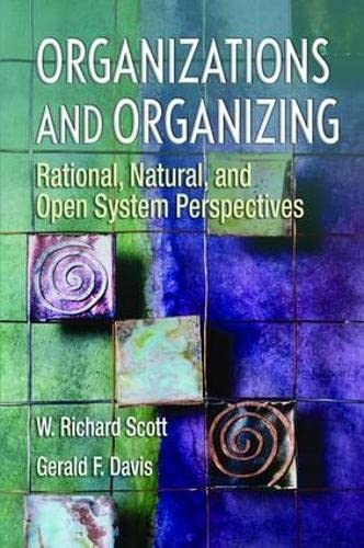 9781138467743: Organizations and Organizing: Rational, Natural and Open Systems Perspectives
