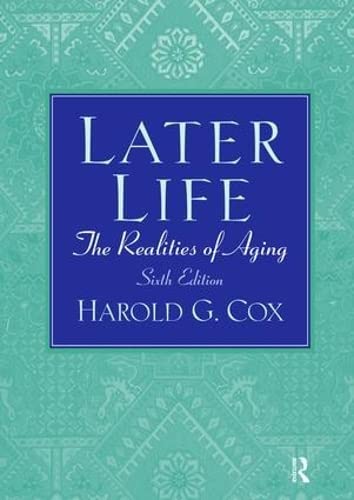 9781138467934: Later Life: The Realities of Aging