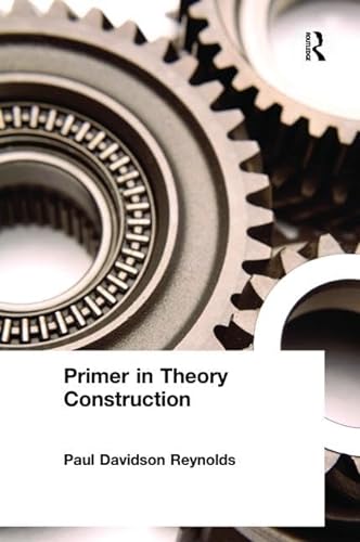 9781138467989: A Primer in Theory Construction: An A&B Classics Edition