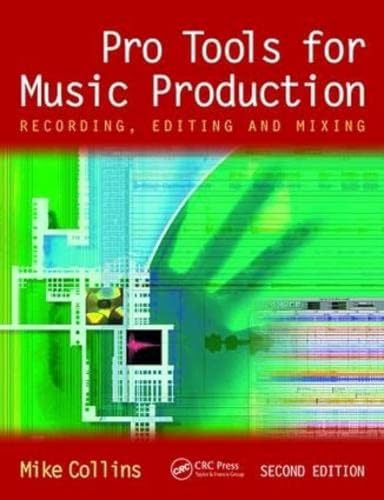 Imagen de archivo de Pro Tools for Music Production: Recording, Editing and Mixing a la venta por Chiron Media