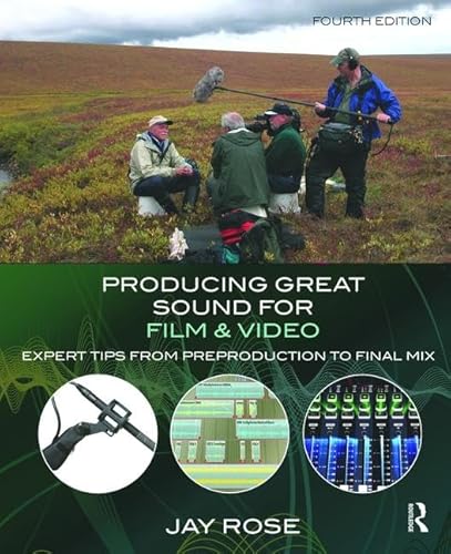 Beispielbild fr Producing Great Sound for Film and Video: Expert Tips from Preproduction to Final Mix zum Verkauf von Chiron Media
