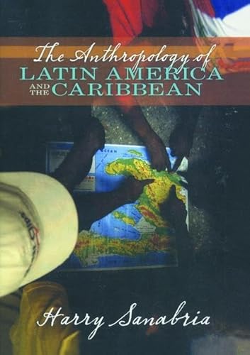 9781138469020: Anthropology of Latin America and the Caribbean