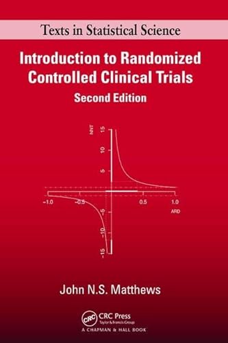 9781138469501: Introduction to Randomized Controlled Clinical Trials (Chapman & Hall/CRC Texts in Statistical Science)