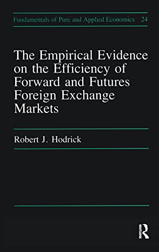 9781138469778: Empirical Evidence on the Efficiency of Forward and Futures Foreign Exchange Markets
