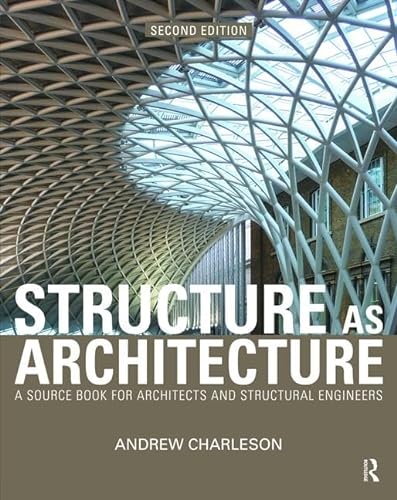 Imagen de archivo de Structure As Architecture: A Source Book for Architects and Structural Engineers a la venta por Revaluation Books