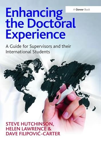 9781138470804: Enhancing the Doctoral Experience: A Guide for Supervisors and their International Students