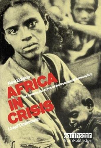 9781138471696: Africa in Crisis: The Causes and Cures of Environmental Bankruptcy