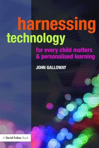 Imagen de archivo de Harnessing Technology for Every Child Matters and Personalised Learning a la venta por Blackwell's