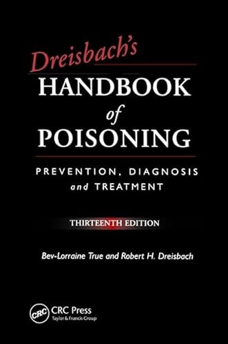 Stock image for Dreisbach's Handbook of Poisoning: Prevention, Diagnosis and Treatment, Thirteenth Edition for sale by Chiron Media