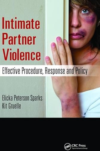 Stock image for Intimate Partner Violence: Effective Procedure, Response and Policy for sale by Chiron Media