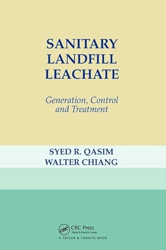 Imagen de archivo de Sanitary Landfill Leachate: Generation, Control and Treatment a la venta por Chiron Media