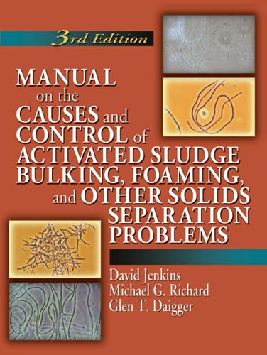 9781138474826: Manual on the Causes and Control of Activated Sludge Bulking, Foaming, and Other Solids Separation Problems