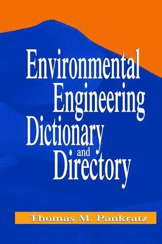 Imagen de archivo de Environmental Engineering Dictionary and Directory a la venta por Chiron Media