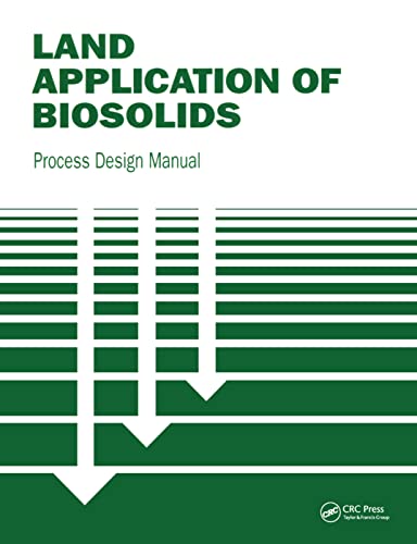 9781138474963: Land Application of Biosolids: Process Design Manual
