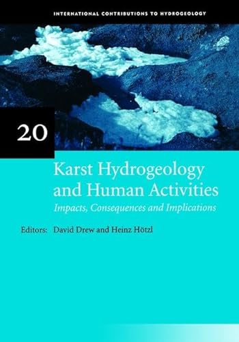Stock image for Karst Hydrogeology and Human Activities: Impacts, Consequences and Implications for sale by Blackwell's