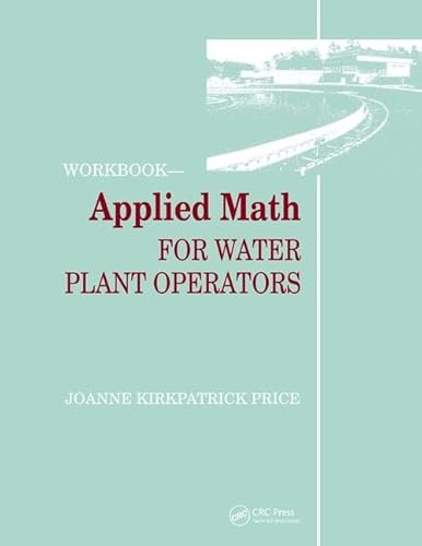 Beispielbild fr Applied Math for Water Plant Operators - Workbook zum Verkauf von Chiron Media