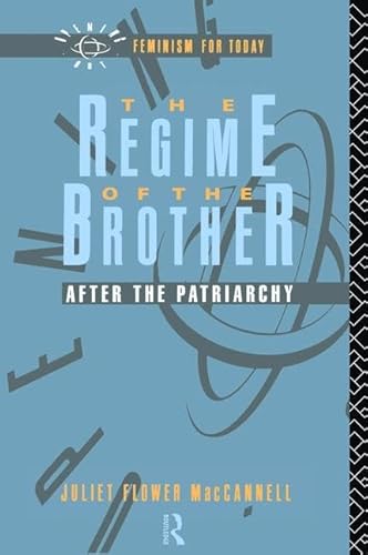 Beispielbild fr The Regime of the Brother: After the Patriarchy zum Verkauf von ThriftBooks-Dallas