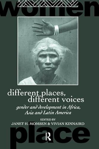 Stock image for Different Places, Different Voices: Gender and Development in Africa, Asia and Latin America for sale by Revaluation Books