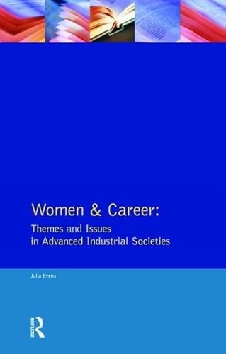 Beispielbild fr Women and Career: Themes and Issues In Advanced Industrial Societies zum Verkauf von Blackwell's