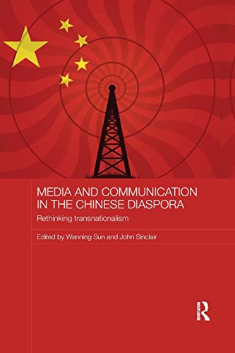 9781138476004: Media and Communication in the Chinese Diaspora: Rethinking Transnationalism