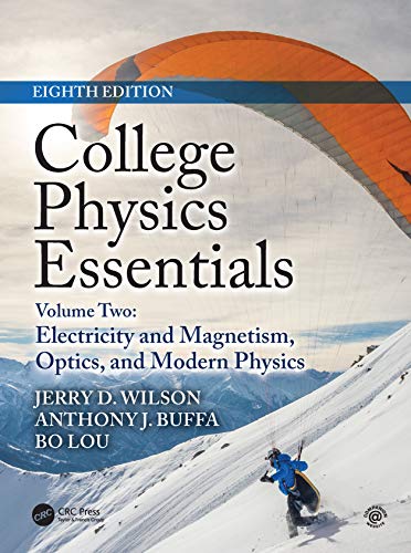 Beispielbild fr College Physics Essentials. Volume Two Electricity and Magnetism, Optics, Modern Physics zum Verkauf von Blackwell's