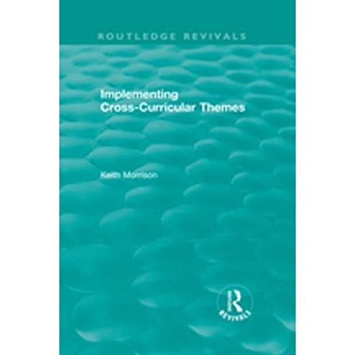 Stock image for Implementing Cross-Curricular Themes (1994) (Routledge Revivals) for sale by Chiron Media