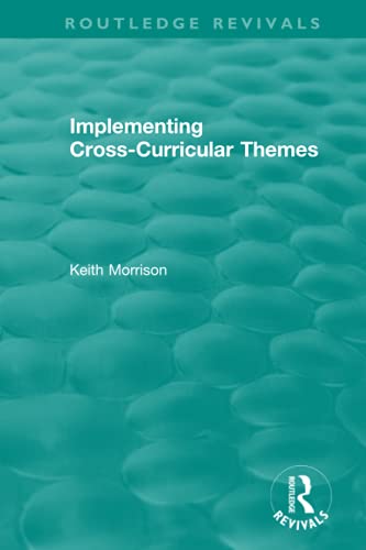 9781138477131: Implementing Cross-Curricular Themes (1994) (Routledge Revivals)