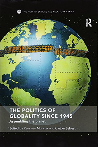 Beispielbild fr The Politics of Globality Since 1945 zum Verkauf von Blackwell's