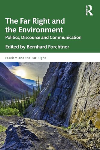 Stock image for The Far Right and the Environment: Politics, Discourse and Communication for sale by Blackwell's