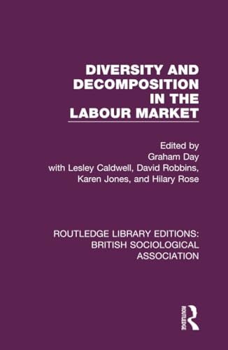 Imagen de archivo de Diversity and Decomposition in the Labour Market a la venta por Blackwell's