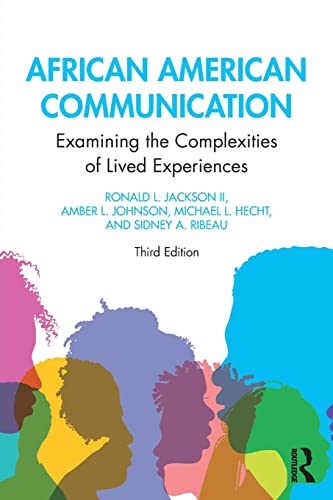 Stock image for African American Communication: Examining the Complexities of Lived Experiences (Routledge Communication Series) for sale by Textbooks_Source