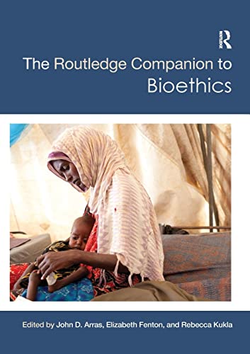 Stock image for The Routledge Companion to Bioethics (Routledge Philosophy Companions) for sale by MusicMagpie