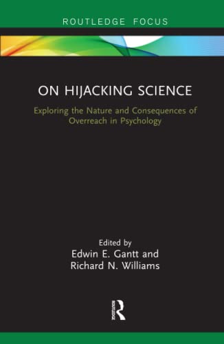 Stock image for On Hijacking Science: Exploring the Nature and Consequences of Overreach in Psychology for sale by Chiron Media