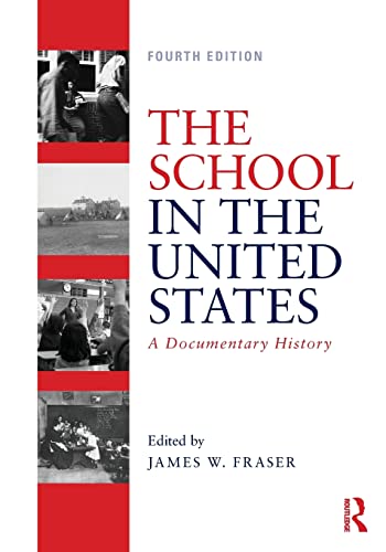 Stock image for The School in the United States: A Documentary History for sale by HPB-Red