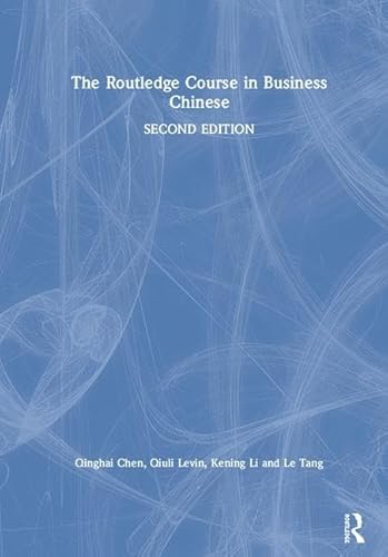 9781138479258: The Routledge Course in Business Chinese