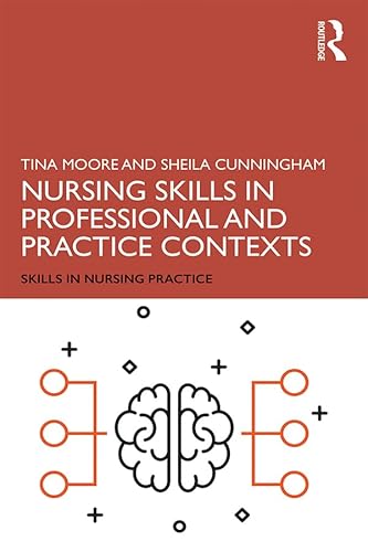 Stock image for Nursing Skills in Professional and Practice Contexts (Skills in Nursing Practice) for sale by Chiron Media