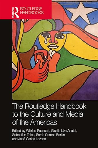 Stock image for The Routledge Handbook to the Culture and Media of the Americas (Routledge Handbooks) for sale by Books From California