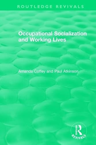 Imagen de archivo de Occupational Socialization and Working Lives a la venta por Blackwell's