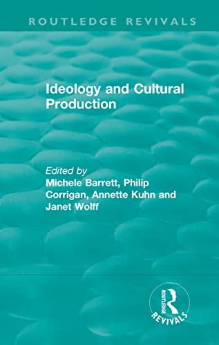 9781138480339: Routledge Revivals: Ideology and Cultural Production (1979)